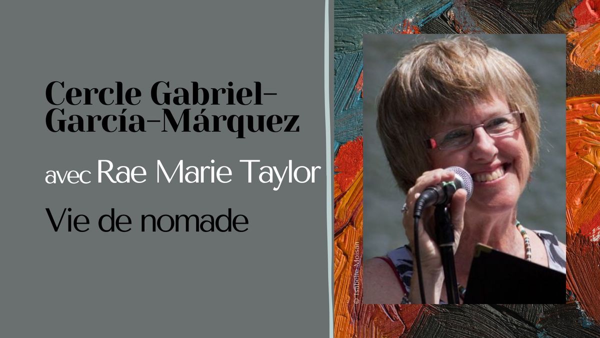 Cercle Gabriel-Garc\u00eda-M\u00e1rquez | Rae Marie Taylor