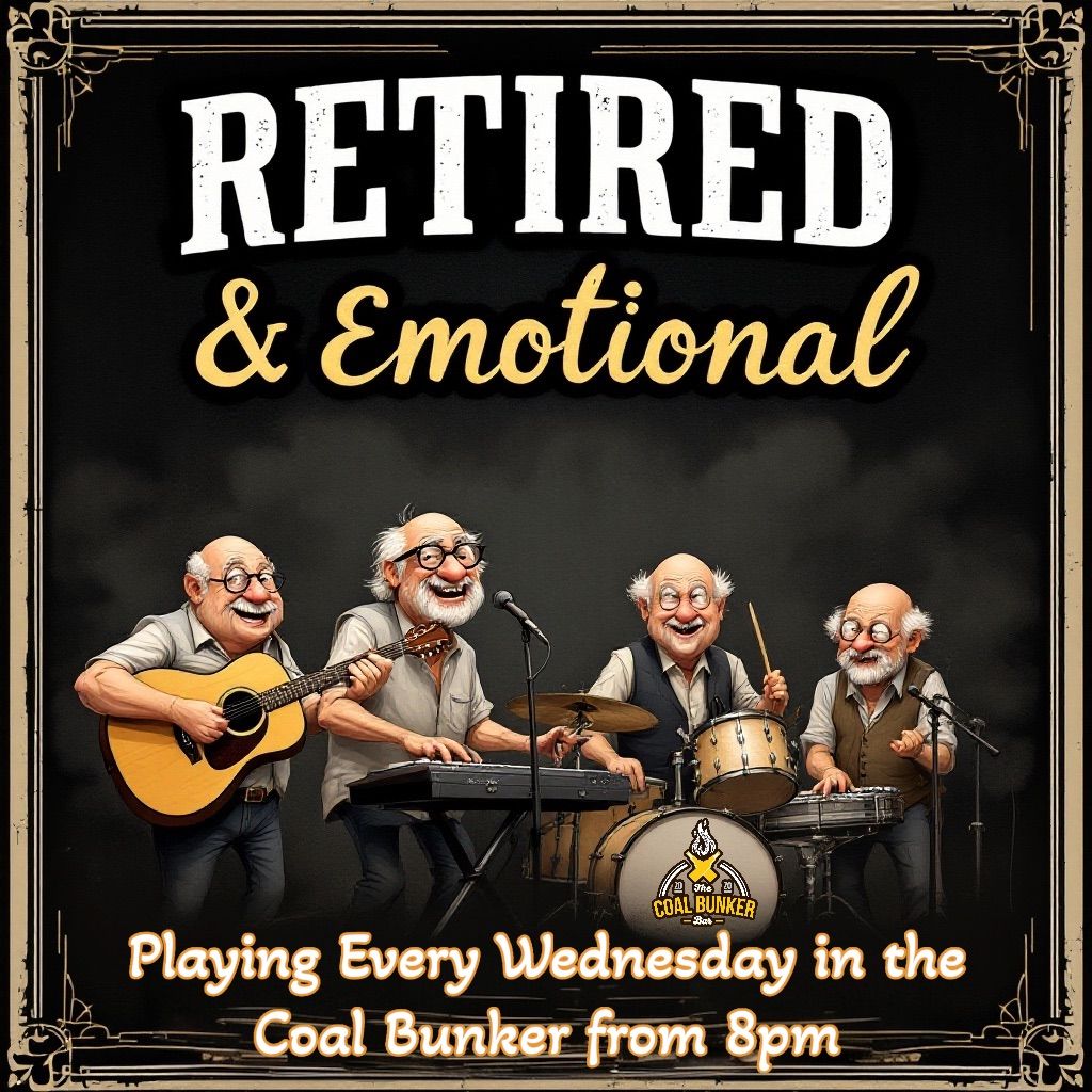 Retired & Emotional