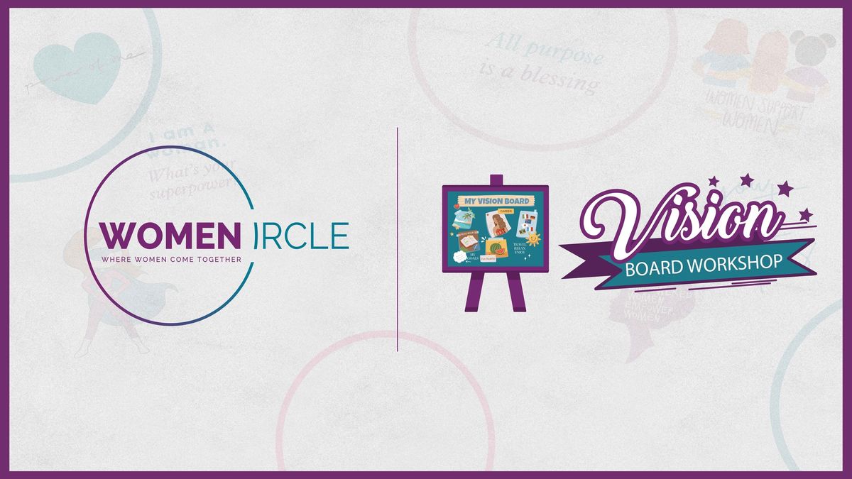   Women's Circle: Vision Board Workshop