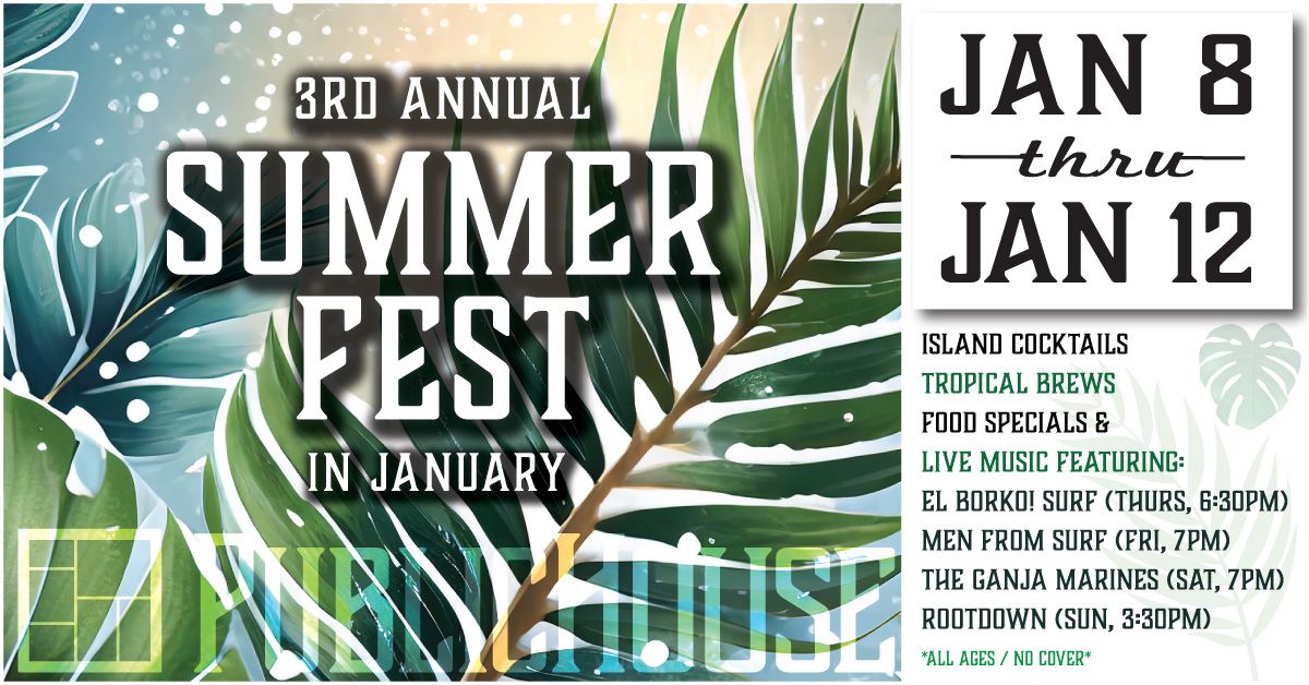 Annual Summer Fest in January at PublicHouse: January 8-12, 2025