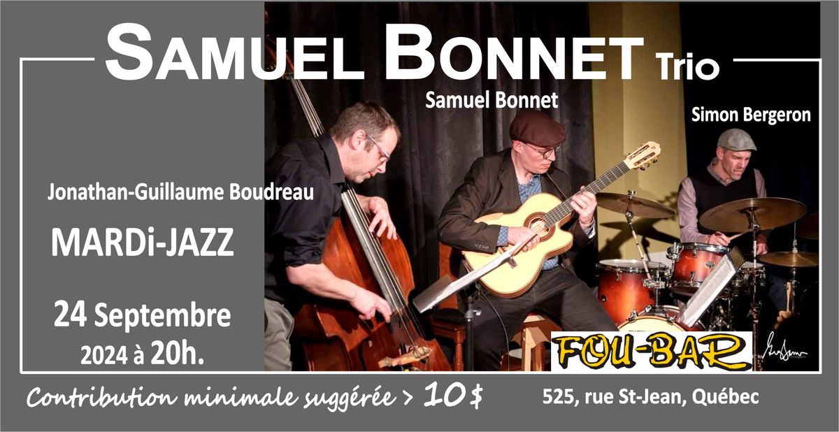 SAMUEL BONNET trio au Mardi-Jazz