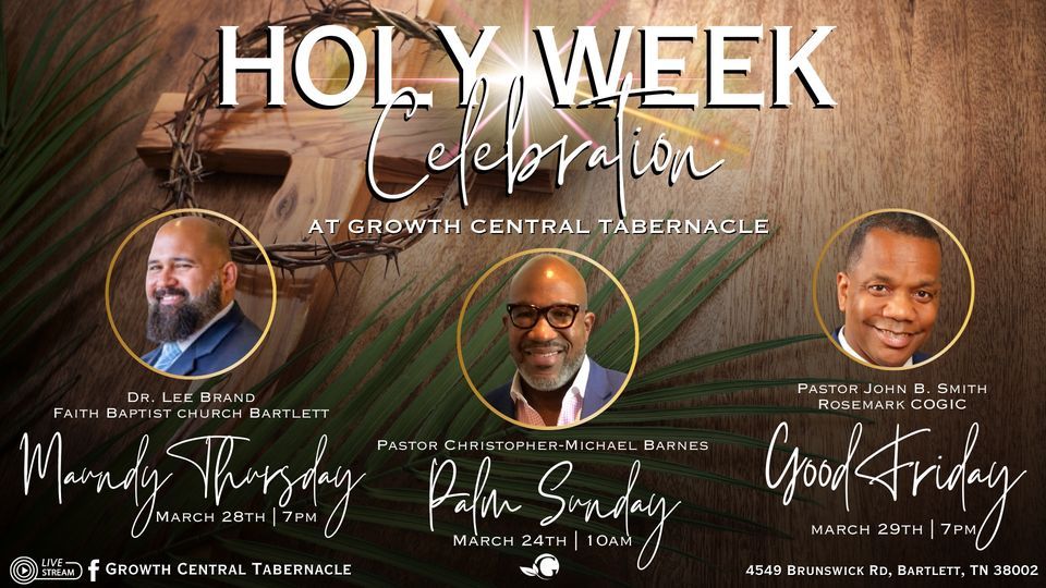 Holy Week Celebration: Maundy Thursday Service with Dr. Lee Brand and Faith Baptist Church Bartlett