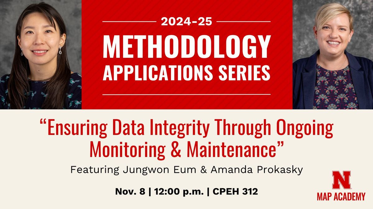 2024-25 Methodology Applications Series: \u201cEnsuring Data Integrity"