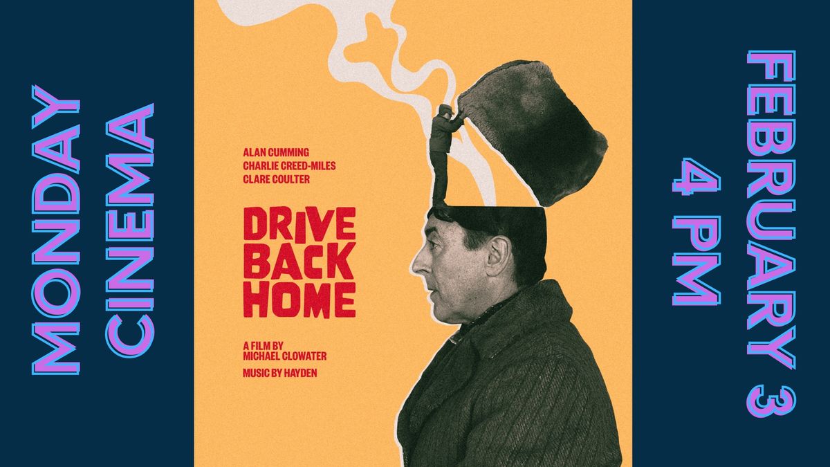 Monday Cinema: Drive Back Home