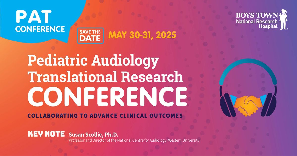 Pediatric Audiology Translational Research (PAT) Conference