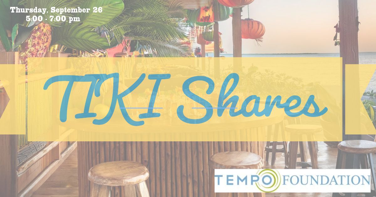 TikiShares: A Fundraiser for TEMPO Madison Foundation