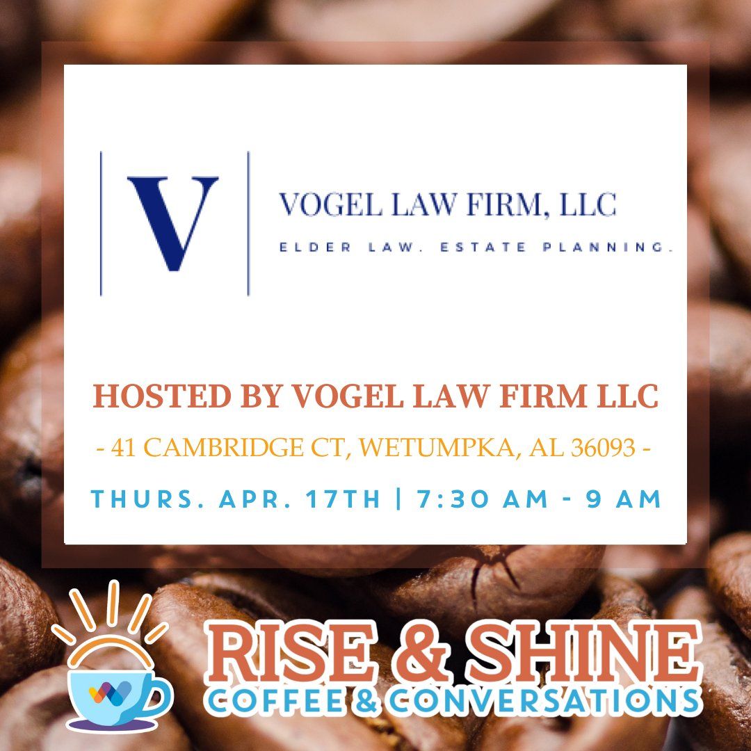 Rise & Shine Coffee & Conversation at Vogel Law Firm LLC