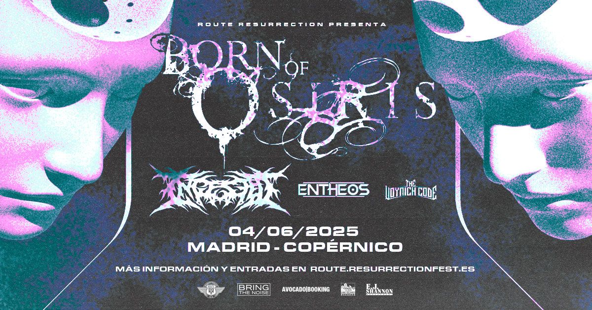 Route Resurrection: Born of Osiris (Madrid, 2025)