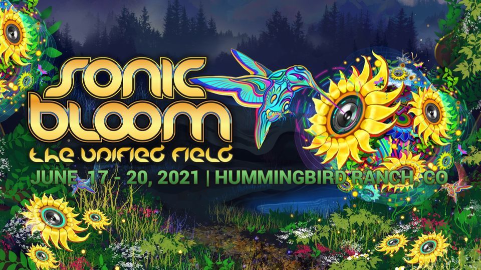 SONIC BLOOM 2022 Hummingbird Ranch Colorado June 16-19