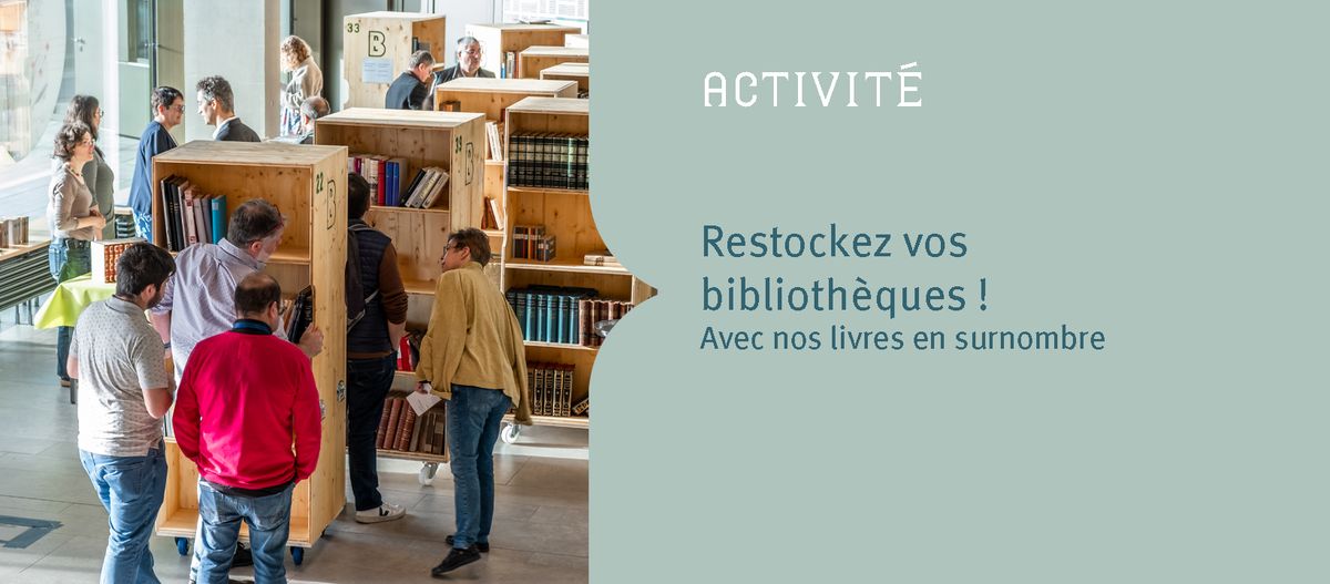 Restockez vos biblioth\u00e8ques !