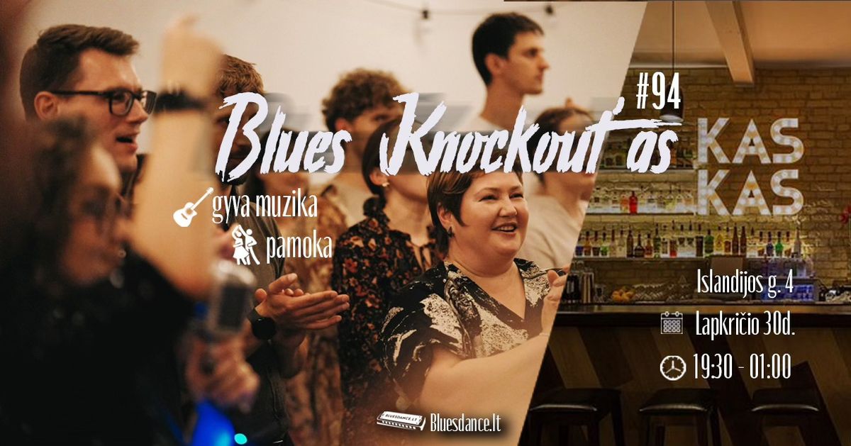 Blues Knockout'as #94 +pamoka | KAS KAS