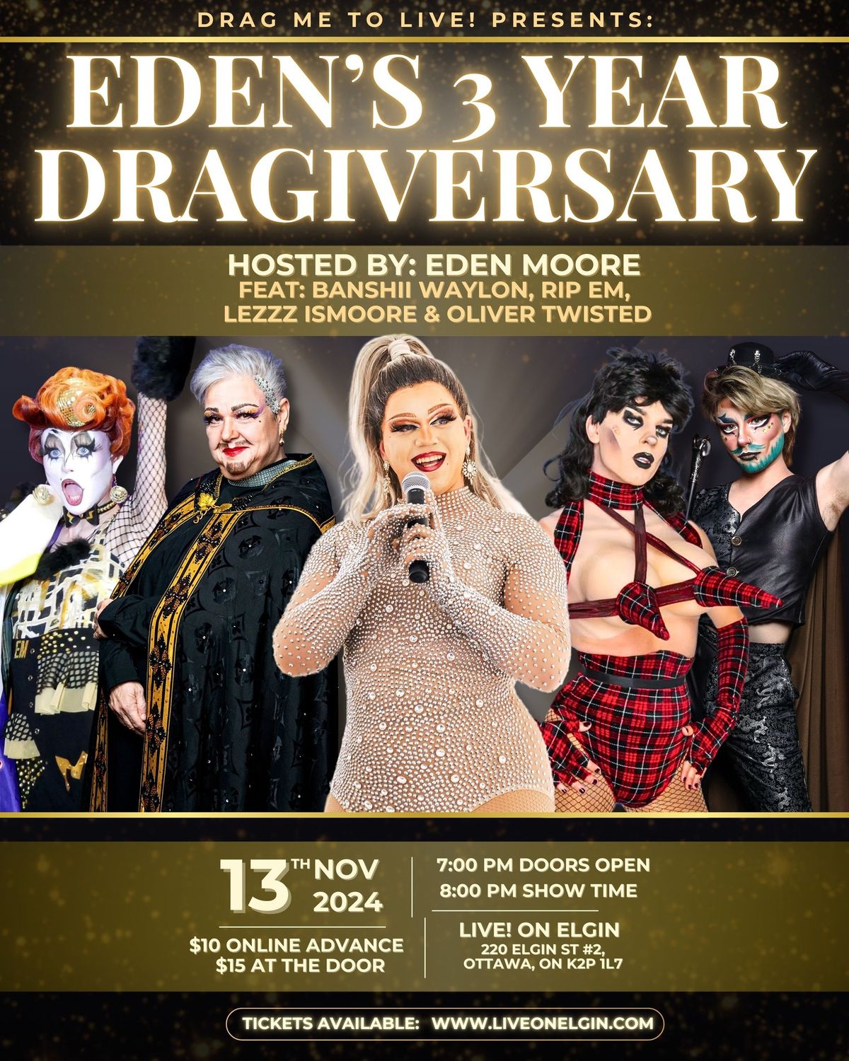 Eden's 3 Year Dragiversary Show! (Presented by Drag Me To Live!)