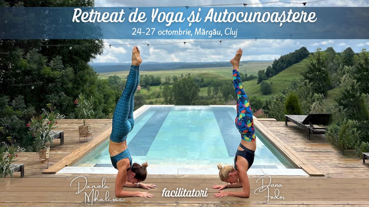 Retreat de Toamn\u0103 - Yoga \u0219i Autocunoa\u0219tere \u00een M\u0103rg\u0103u Apuseni