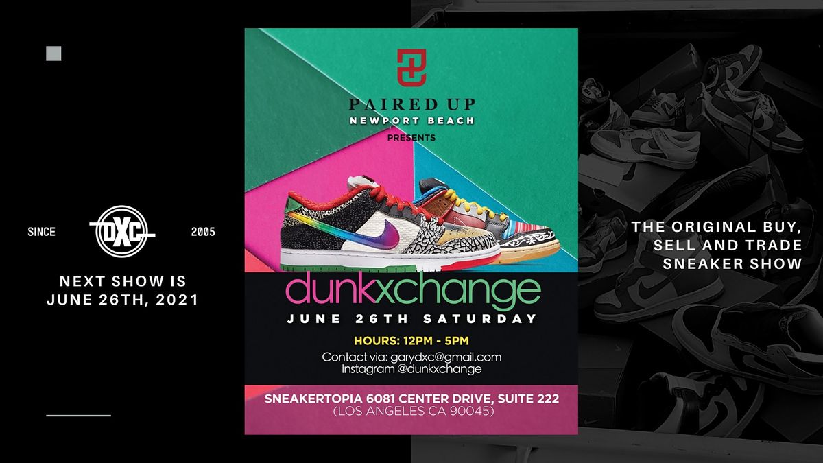 DxC & Sneakertopia Show  - June 26, 2021 - Los Angeles, CA