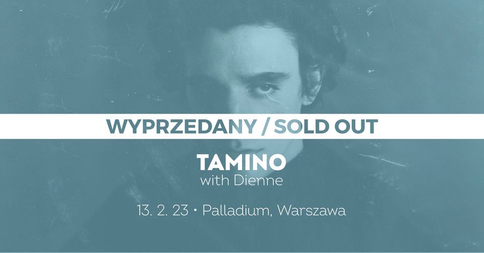 SOLD OUT: Tamino \u2022 Warszawa