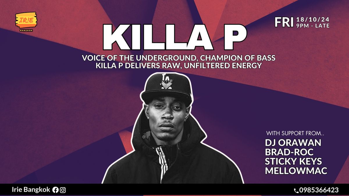 Irie presents KILLA P