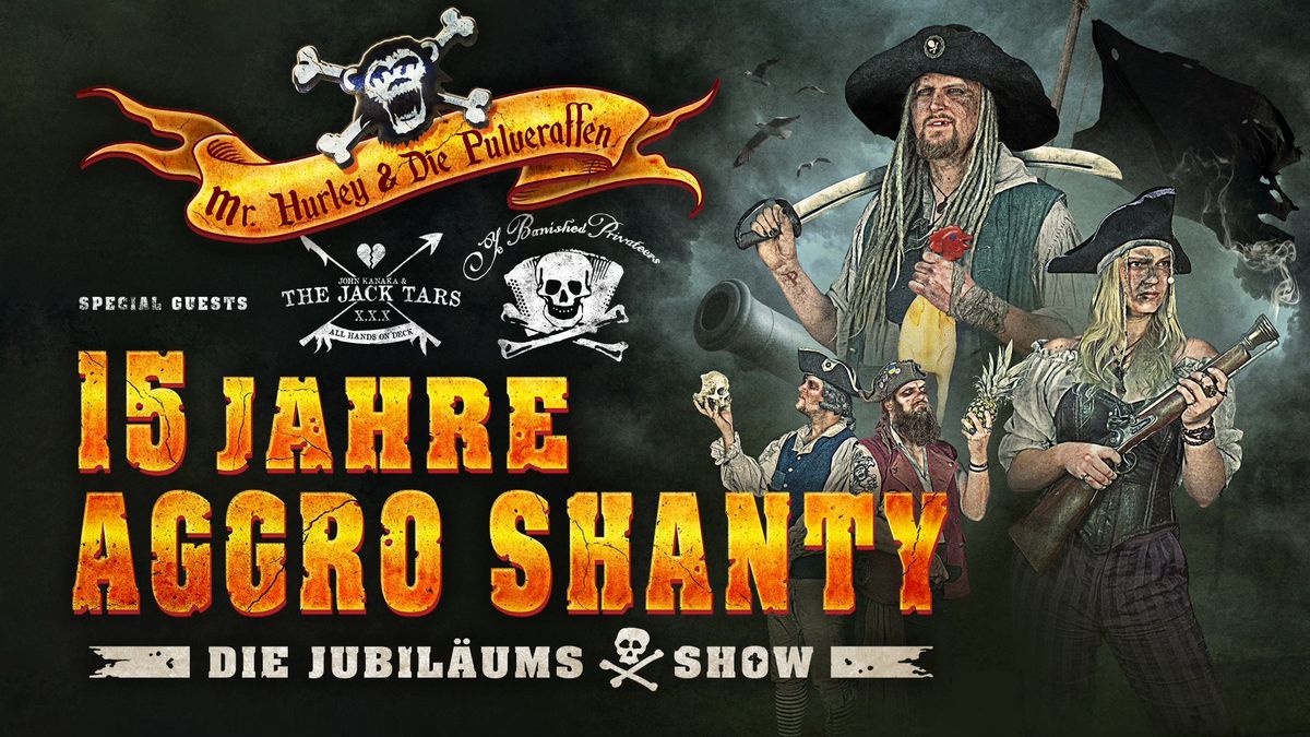 Mr.Hurley und die Pulveraffen - 15 JAHRE AGGRO SHANTY | N\u00fcrnberg | L\u00f6wensaal