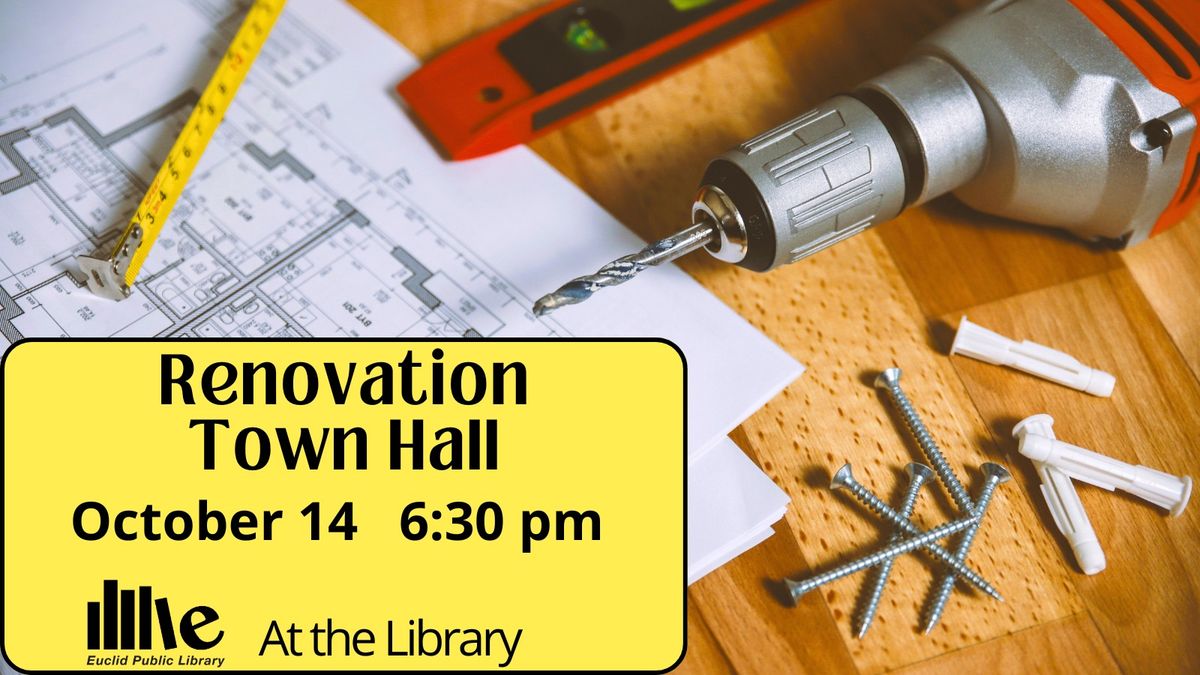 Renovation Town Hall Meeting