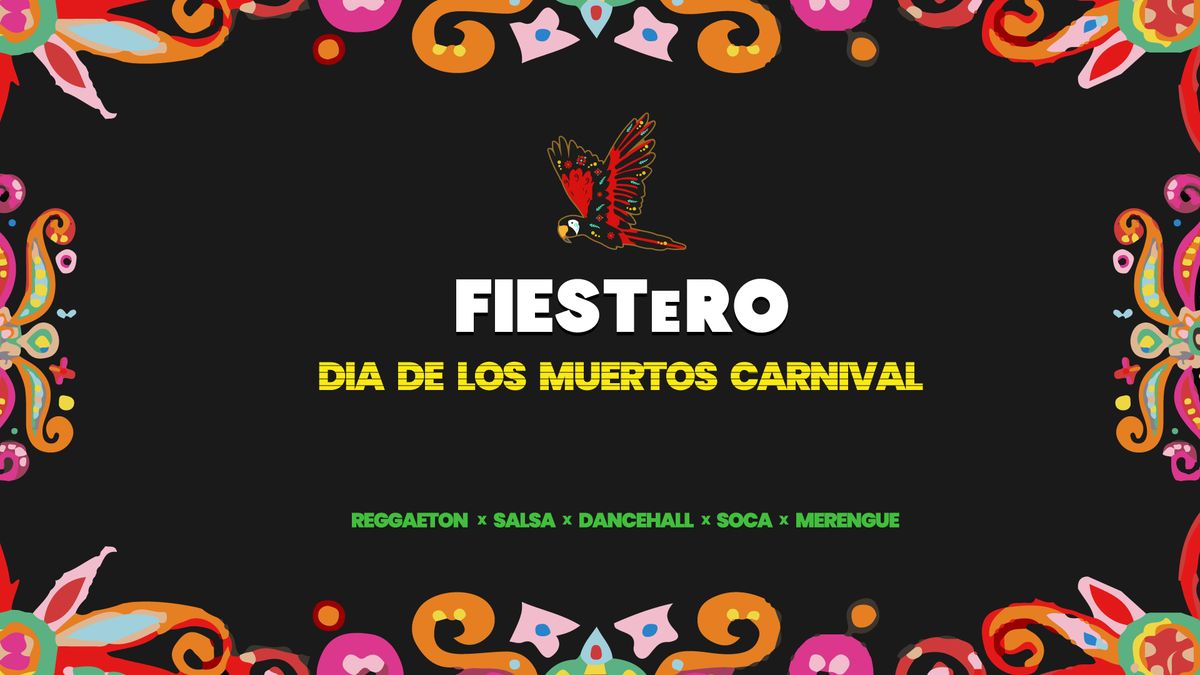 Fiestero Presents Dia De Los Muertos 