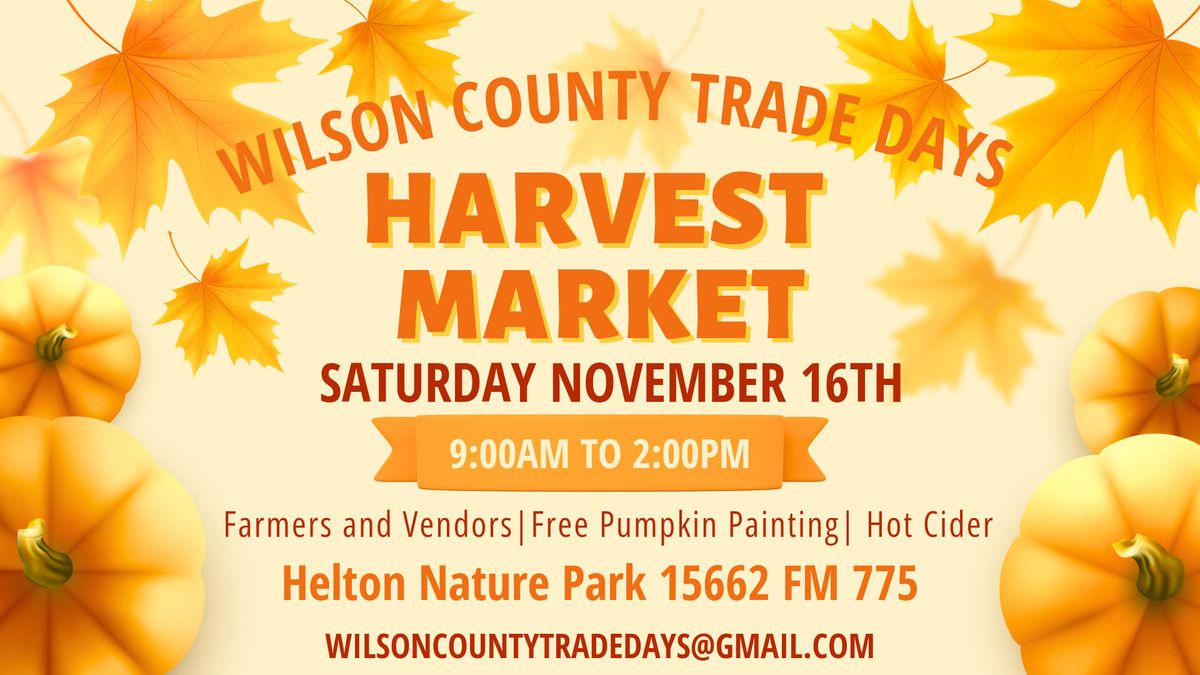 Wilson County Trade Days Harvest Market \ud83c\udf42