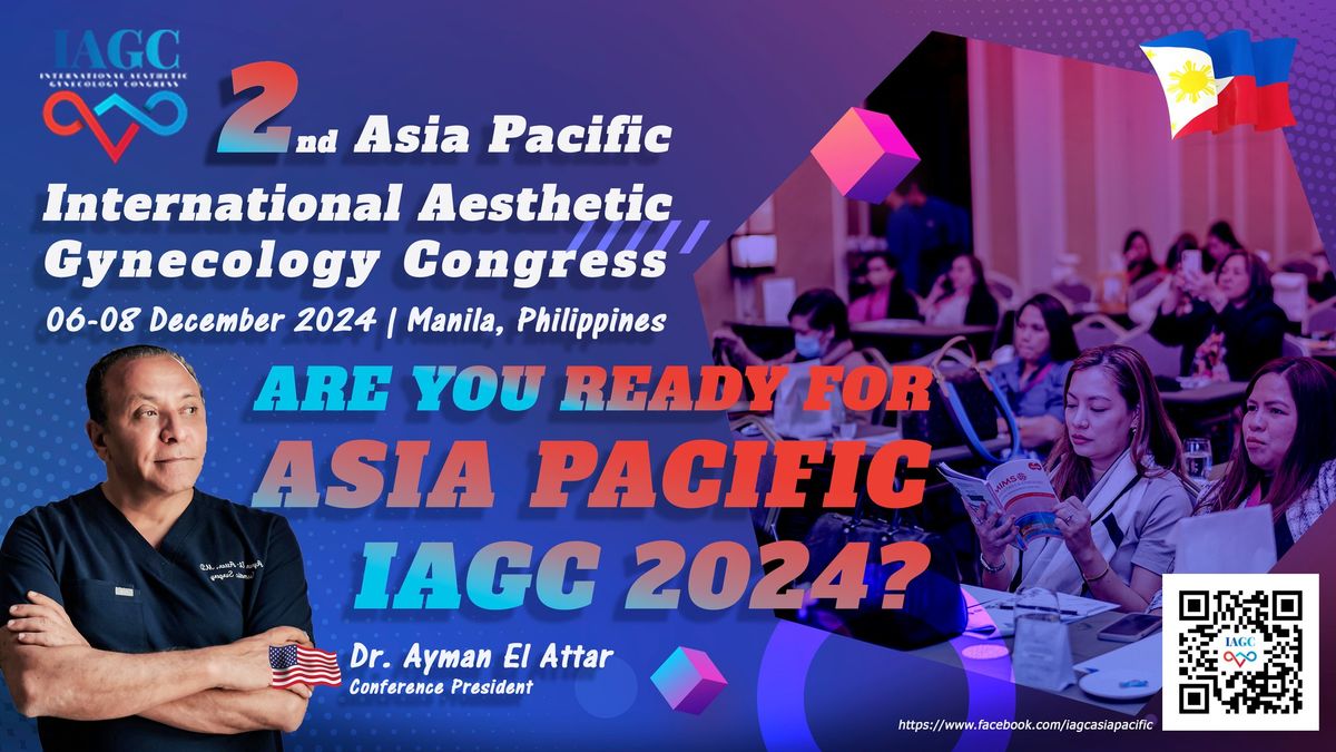 The biggest and better aesthetic gynecology conference in the asia pacific manila