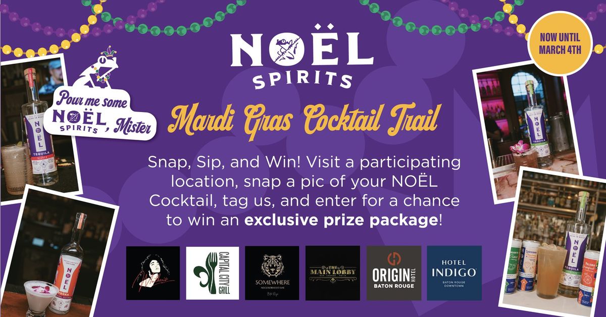  Baton Rouge Mardi Gras Cocktail Trail - NO\u00cbL Family Distillery