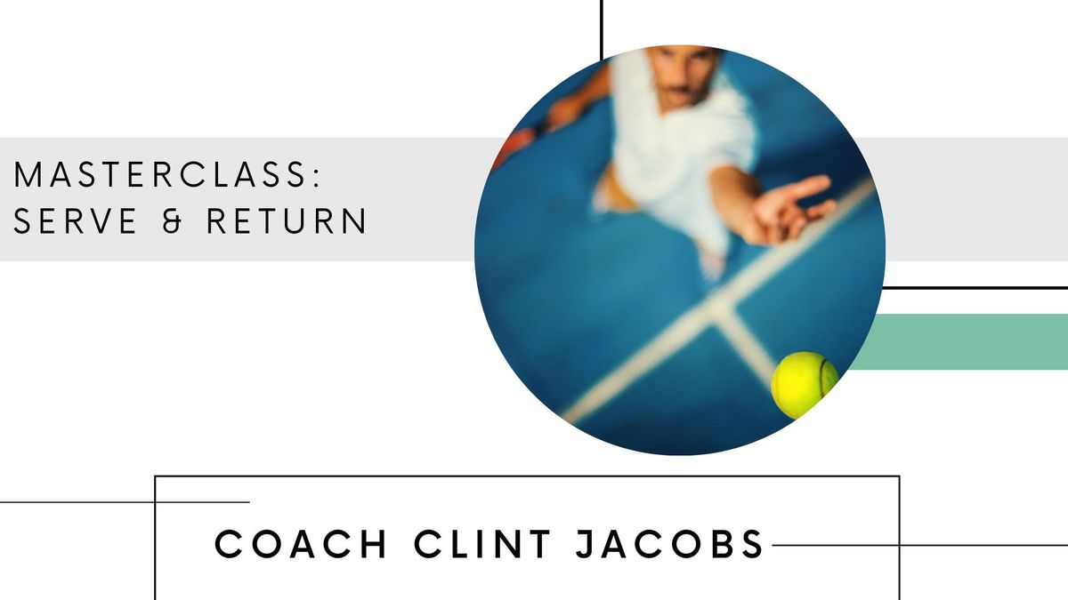 Masterclass: Serve & Return 