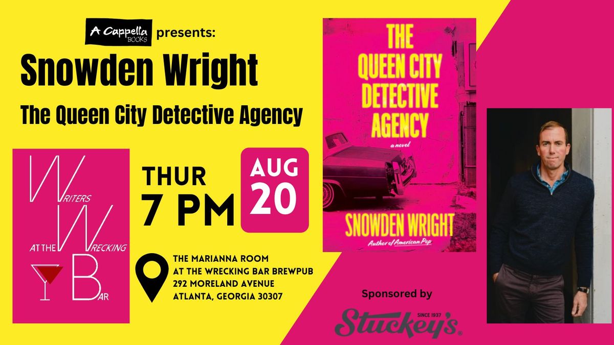 Writers at the Wrecking Bar Presents Snowden Wright | The Queen City Detective Agency