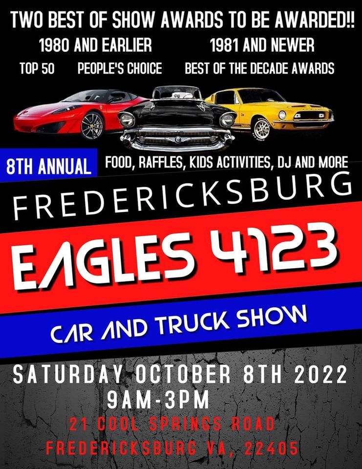 8th Annual Fredericksburg Eagles Car Show, 21 Cool Springs Rd