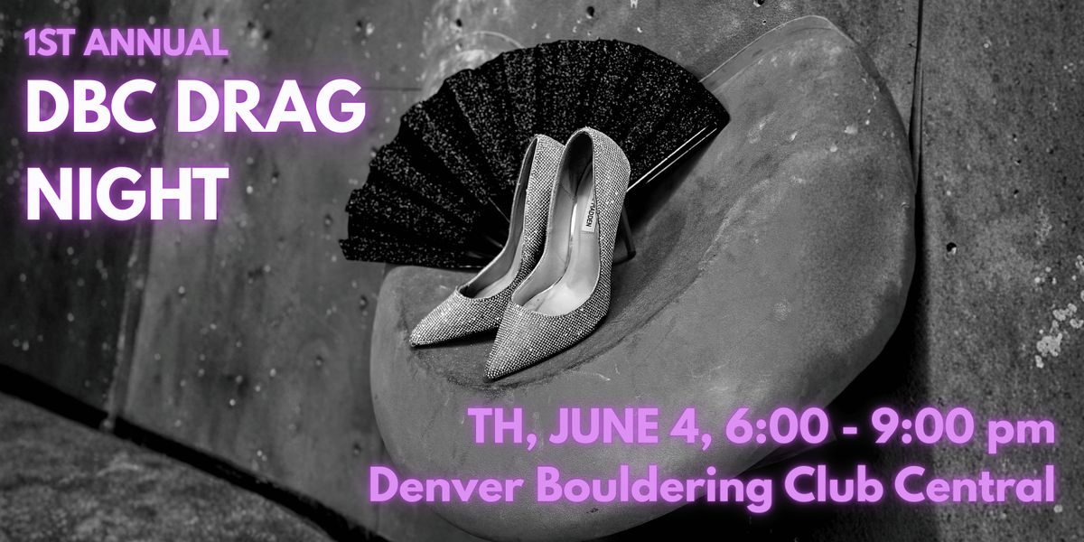 1ST ANNUAL DBC DRAG NIGHT