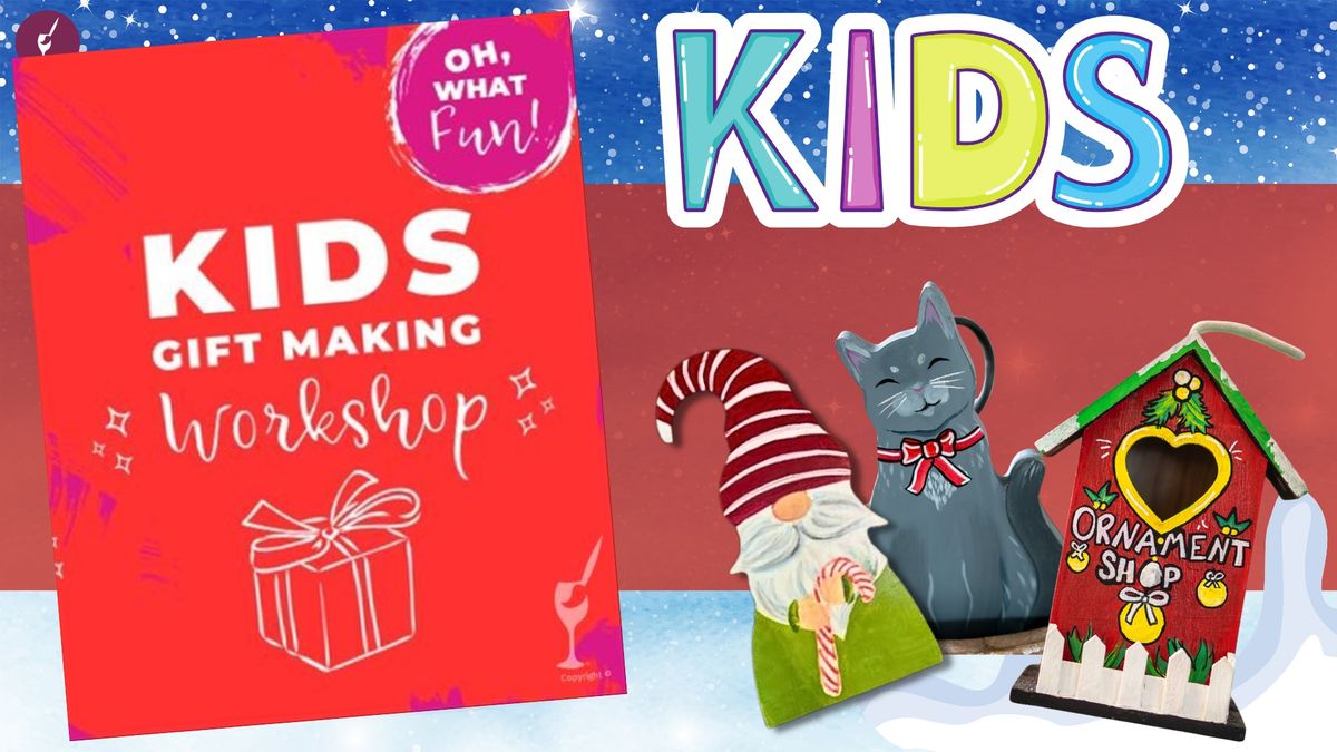 Kid's Holiday Gift Making Workshop!