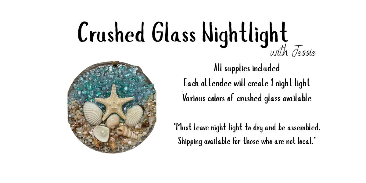 Crushed Glass Nightlights with Jessie