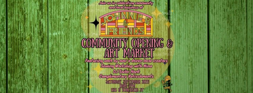 Johnnie B & Friends Community Opening & Art Market