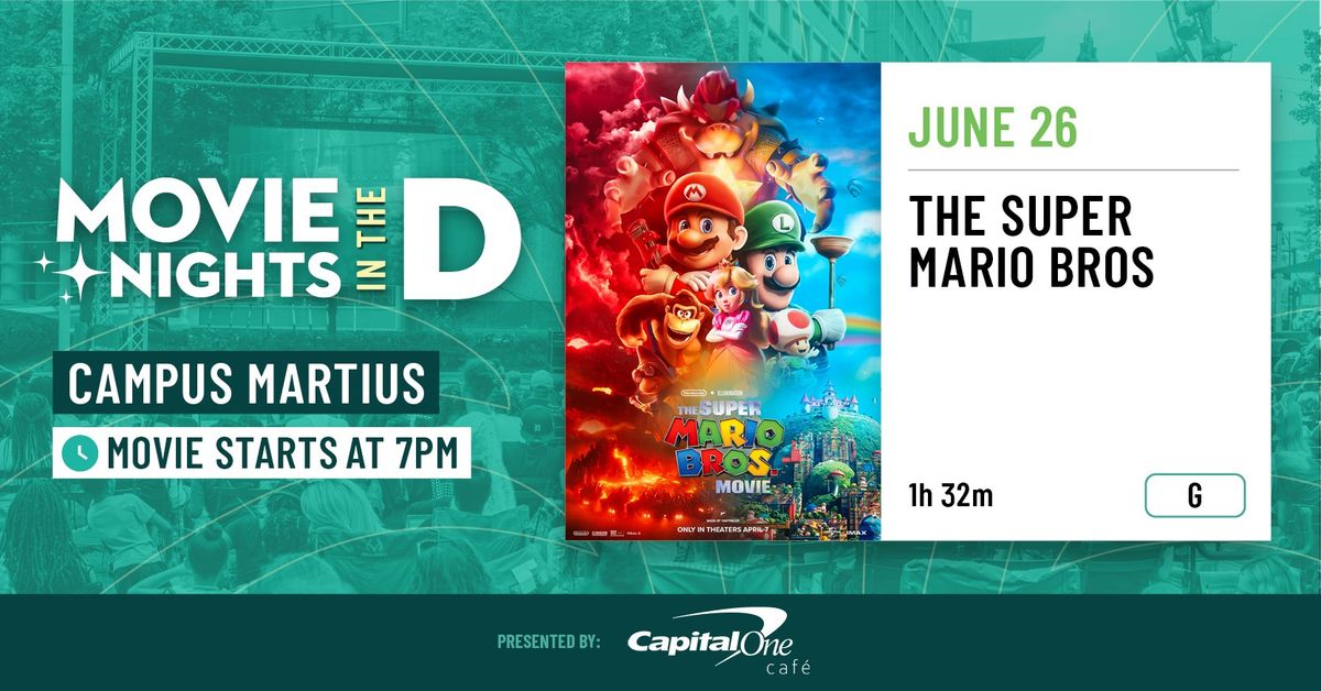Movie Nights In The D Presented by Capital One Caf\u00e9 \u2013 The Super Mario Bros 