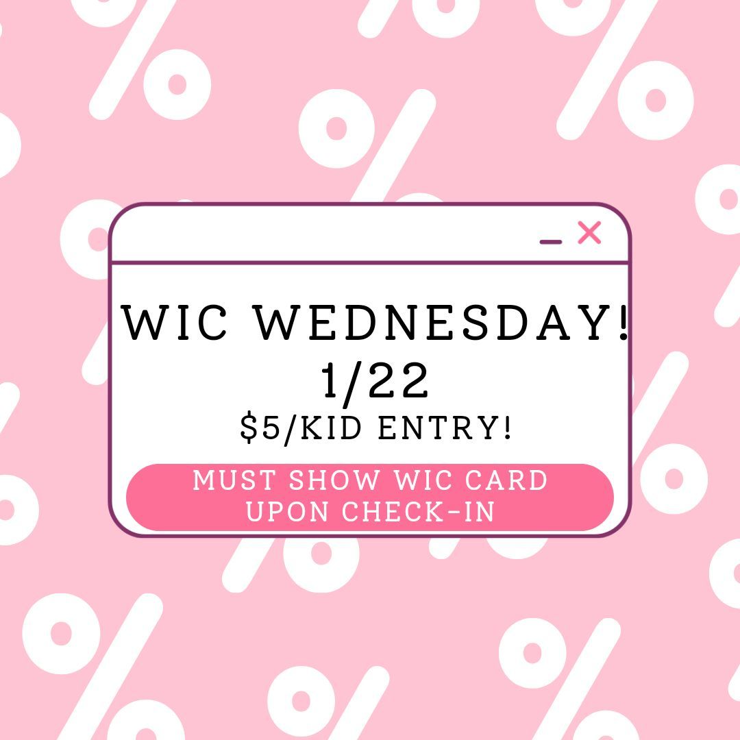 WIC WEDNESDAY! 