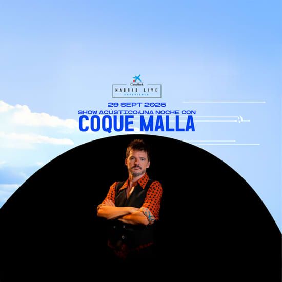 Coque Malla en Ac\u00fastico en CaixaBank Madrid Live Experience 2025