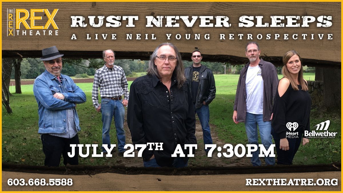 Rust Never Sleeps: A Live Neil Young Retrospective