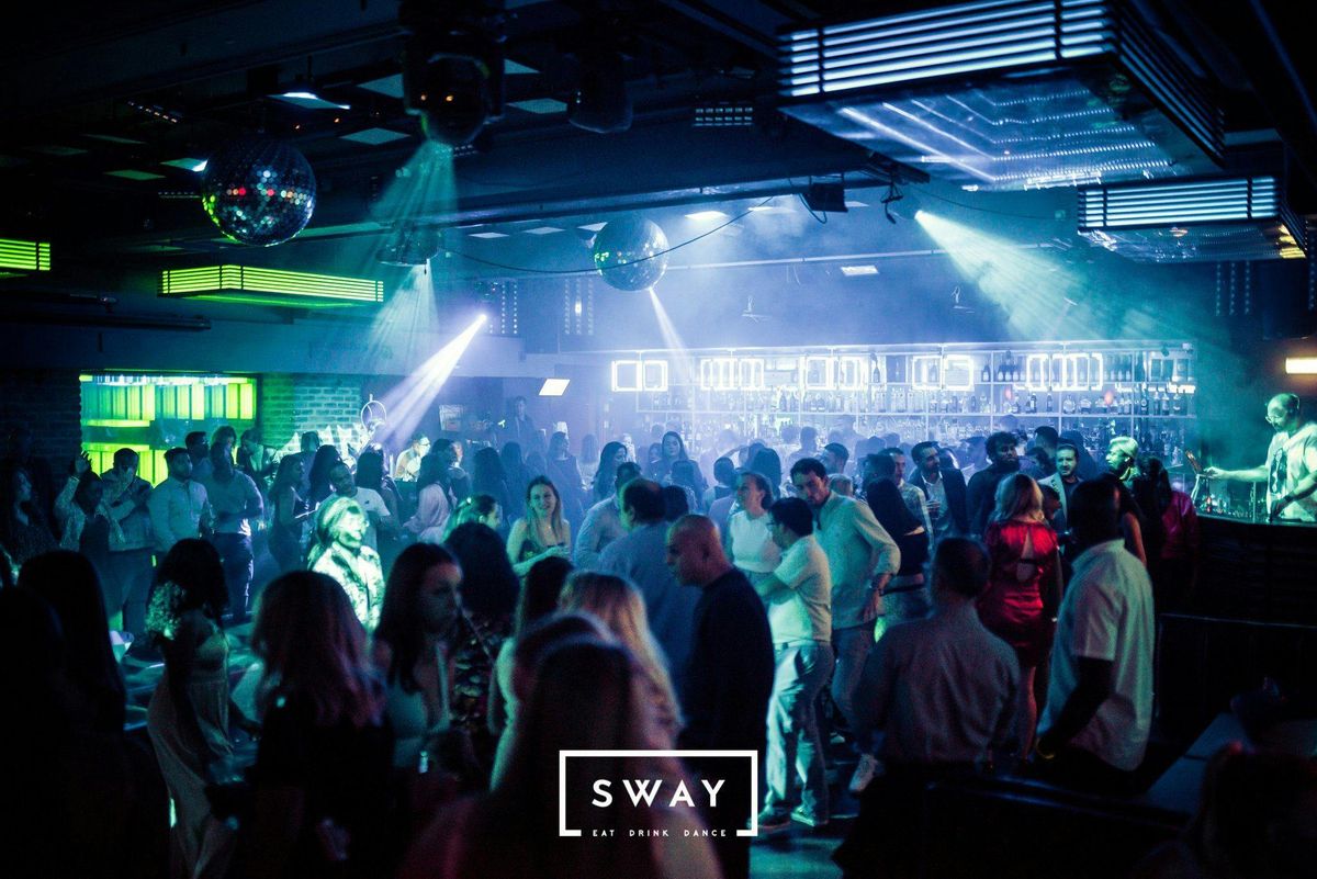 Saturdays @ Sway Bar London \/\/ Reggaeton, House, Hits Music \/\/ 3am Close