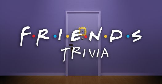 Friends Trivia at The Twisted Handle!