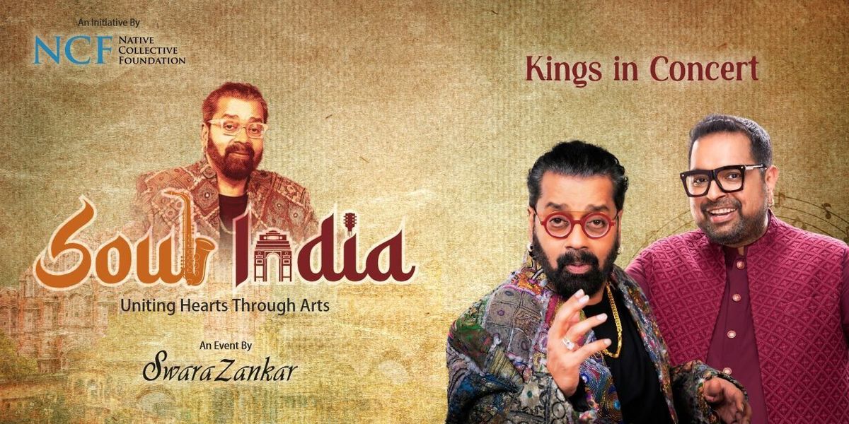 Soul India - Kings in Concerts