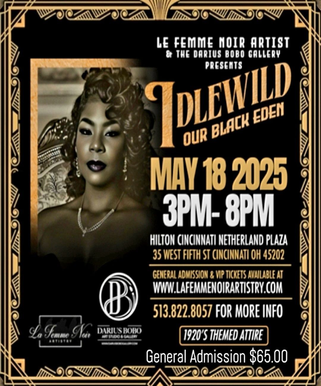 La Femme Noir Artistry Presents Idelwild: Our Black Eden 