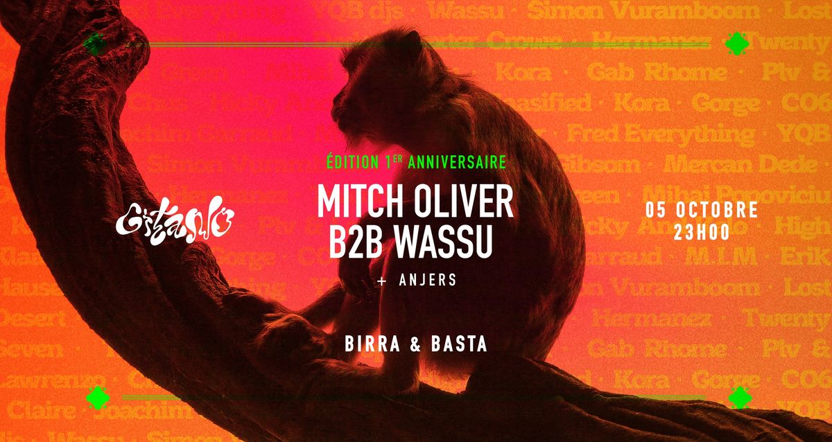 Gitano 1er anniversaire : Mitch Oliver b2b Wassu (All Day I Dream)