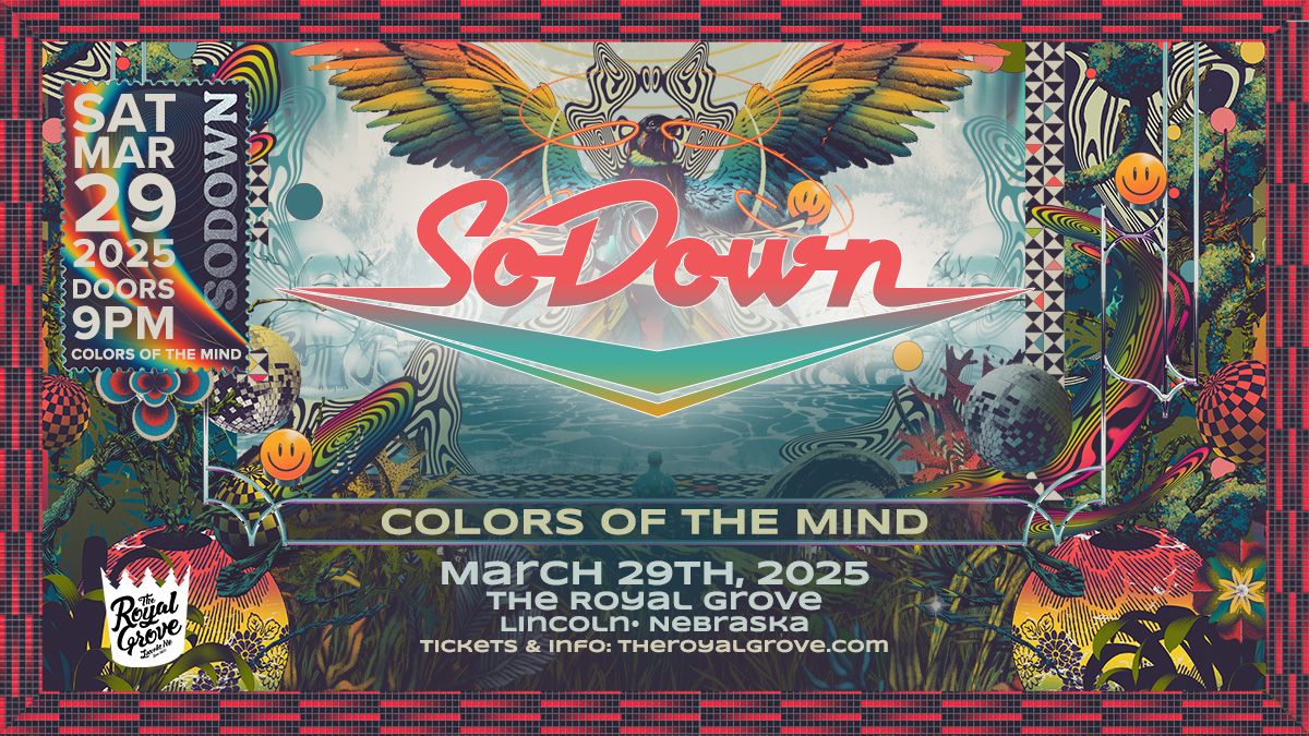 SoDown | Colors of the Mind Tour | The Royal Grove