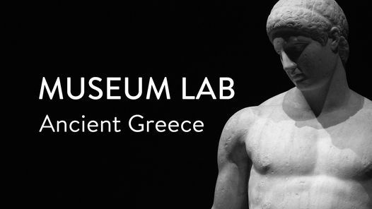 Museum Lab: Ancient Greece