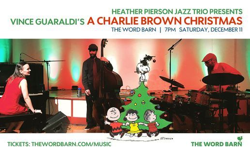 A Charlie Brown Christmas: The Heather Pierson Jazz Trio