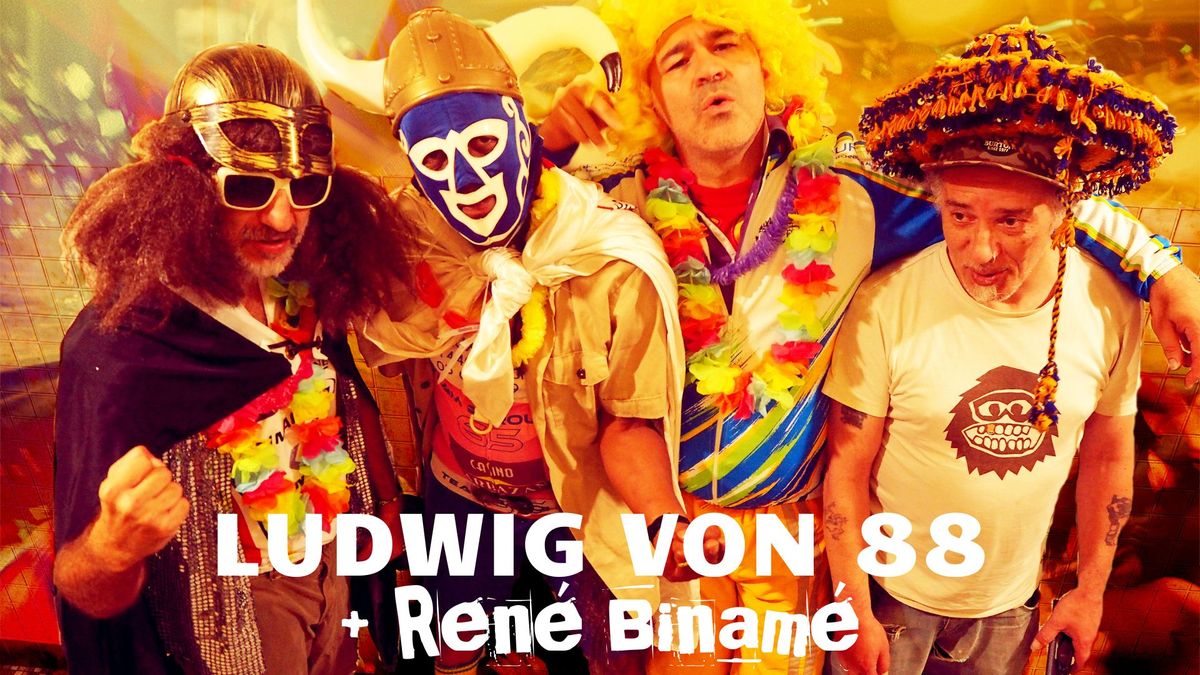 *** DERNIERS TICKETS *** LUDWIG VON 88 + Ren\u00e9 Binam\u00e9 \ud83d\udc7d La Ruche Verri\u00e8re - Lodelinsart