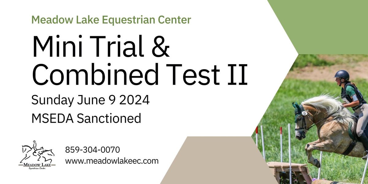 Meadow Lake Mini Trial and Combined Test II