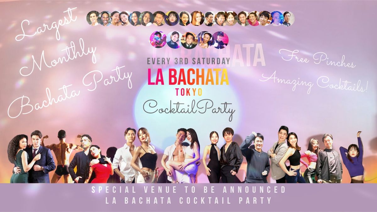 LA BACHATA Cocktail Party\ud83c\udf78\ud83d\udc8b\u2728-The Largest Monthly Bachata Event-