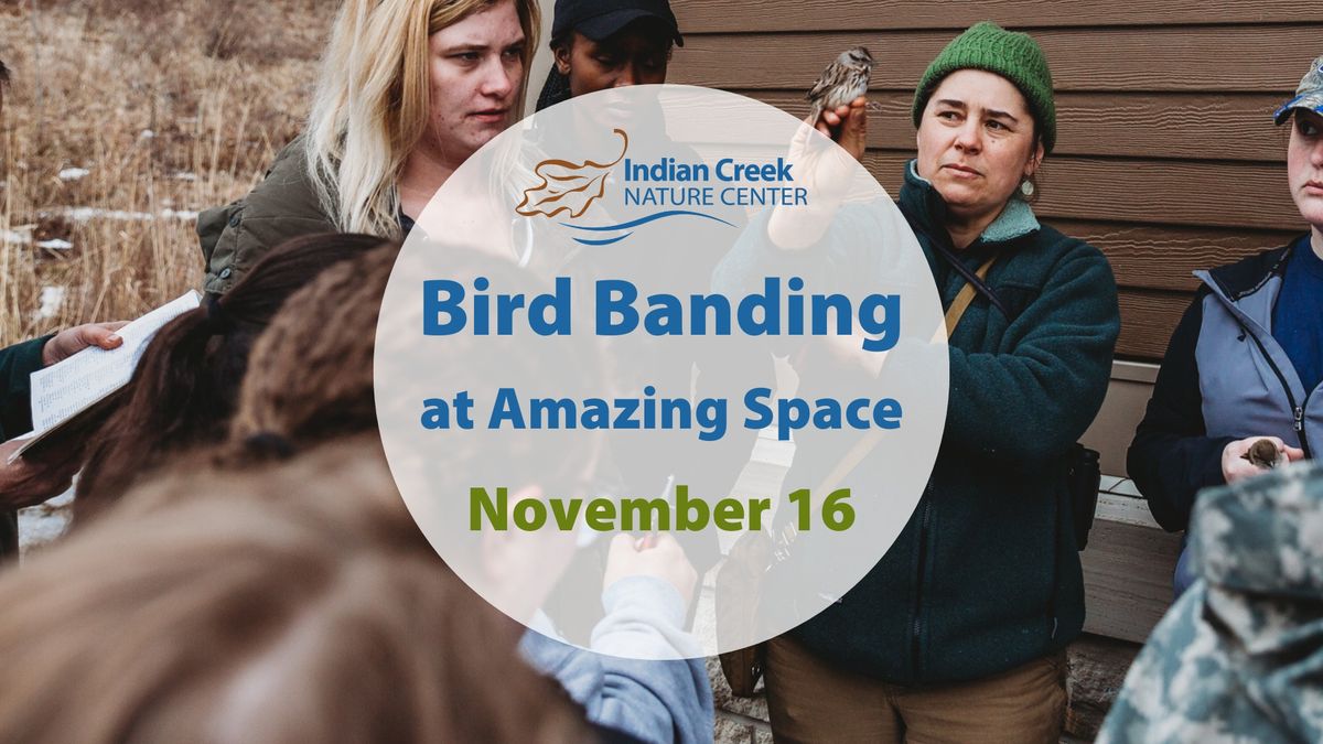 Bird Banding at Amazing Space