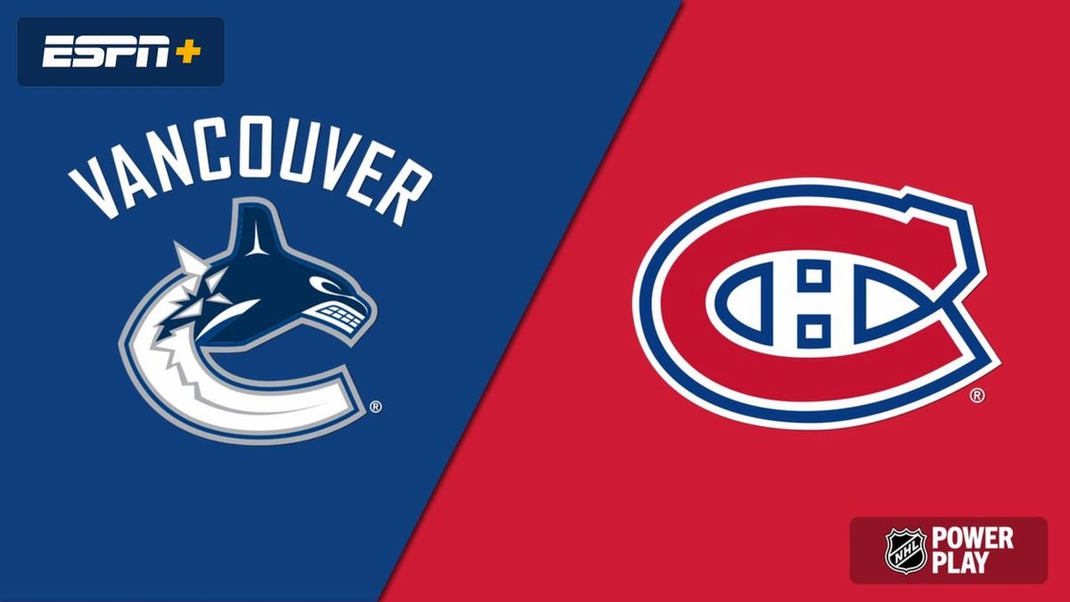 Montreal Canadiens at Vancouver Canucks